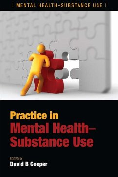 Practice in Mental Health-Substance Use (eBook, ePUB) - Cooper, David B.