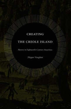 Cover Creating the Creole Island (eBook, PDF)