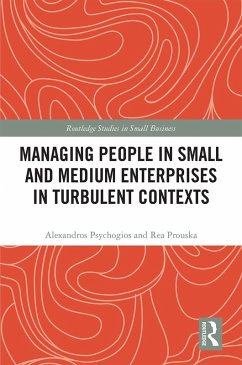 Managing People in Small and Medium Enterprises in Turbulent Contexts (eBook, ePUB) - Psychogios, Alexandros; Prouska, Rea