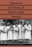 Disease in the History of Modern Latin America (eBook, PDF)