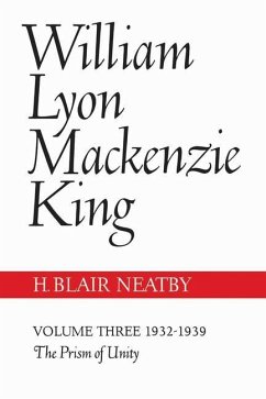 William Lyon Mackenzie King, Volume III, 1932-1939 (eBook, PDF) - Neatby, H.