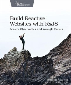 Build Reactive Websites with RxJS (eBook, PDF) - Koutnik, Randall