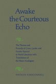 Awake the Courteous Echo (eBook, PDF)
