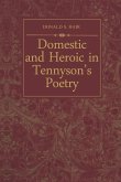 Domestic and Heroic in Tennyson's Poetry (eBook, PDF)