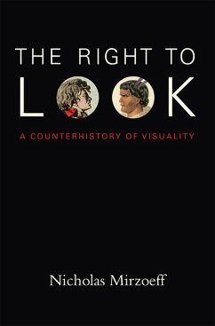 Right to Look (eBook, PDF) - Nicholas Mirzoeff, Mirzoeff