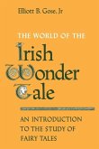 The World of the Irish Wonder Tale (eBook, PDF)