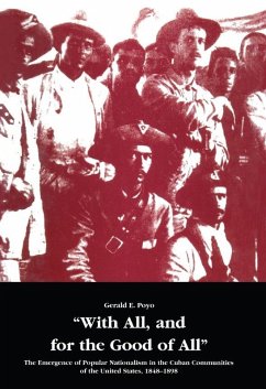 With All, and for the Good of All (eBook, PDF) - Gerald E. Poyo, Poyo