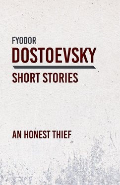 An Honest Thief - Dostoevsky, Fyodor