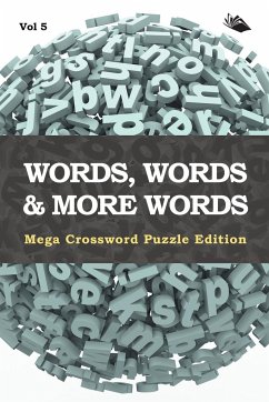 Words, Words & More Words Vol 5 - Speedy Publishing Llc