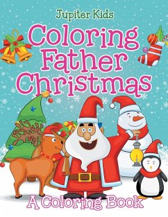 Coloring Father Christmas (A Coloring Book) - Jupiter Kids