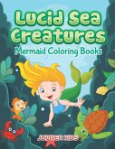 Lucid Sea Creatures