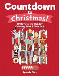 Countdown to Christmas! 60 Days to the Holiday Coloring Book 8 Year Old - Speedy Kids