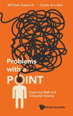 PROBLEMS WITH A POINT - William Gasarch & Clyde Kruskal