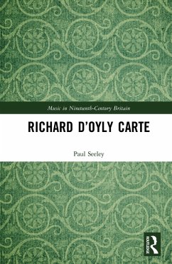 Richard D'Oyly Carte (eBook, PDF) - Seeley, Paul