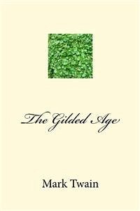 The Gilded Age (eBook, ePUB) - twain, Mark