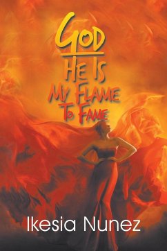 God-He Ls My Flame to Fame - Nunez, Lkesia