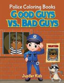 Good Guys vs. Bad Guys