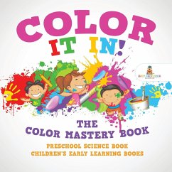 Color It In! The Color Mastery Book - Preschool Science Book   Children's Early Learning Books - Baby