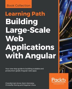 Building Large-Scale Web Applications with Angular (eBook, ePUB) - Chandermani Arora, Arora