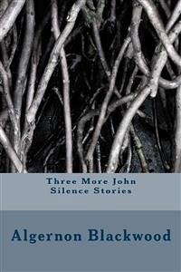 Cover Three More John Silence Stories (eBook, ePUB)