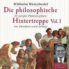 Die philosophische Hintertreppe - Vol. 1 (MP3-Download) - Weischedel, Wilhelm