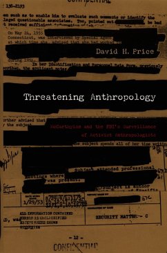 Threatening Anthropology (eBook, PDF) - David H. Price, Price