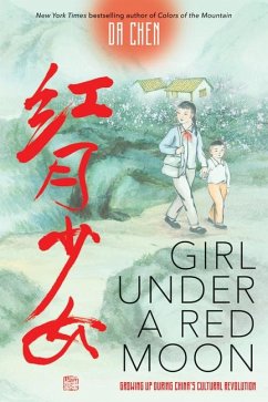 Girl Under a Red Moon: Growing Up During China's Cultural Revolution (Scholastic Focus) - Chen, Da
