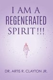 I am a Regenerated Spirit!!!