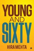 Young and Sixty: living it up as a senior!