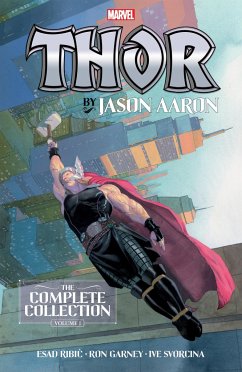 Thor by Jason Aaron: The Complete Collection Vol. 1 - Aaron, Jason