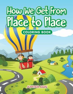 Cover How We Get From Place to Place Coloring Book