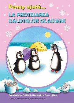 Penny Ajută La Protejarea Calotei Glaciare (eBook, ePUB) - Culliford, Claire