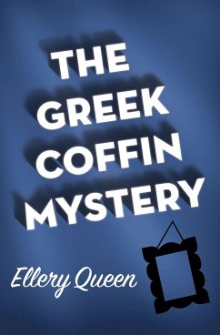 The Greek Coffin Mystery - Queen, Ellery