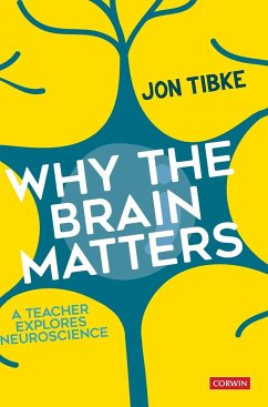 Why The Brain Matters - Tibke, Jon