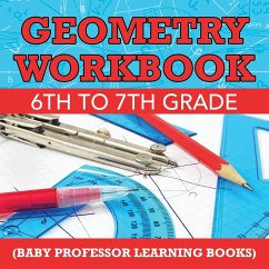 Geometry Workbook 6th to 7th Grade (Baby Professor Learning Books) - Baby