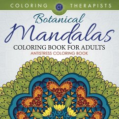 Botanical Mandalas Coloring Book For Adults - Antistress Coloring Book - Coloring Therapist