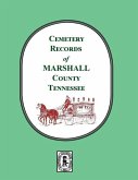 Cemetery Records of Marshall County, Tennessee