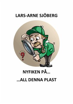 Nyfiken på all denna plast (eBook, ePUB)