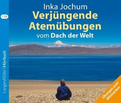 Verjüngende Atemübungen vom Dach der Welt (MP3-Download) - Jochum, Inka