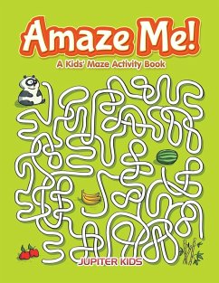 Cover Amaze Me! A Kids' Maze Activity Book