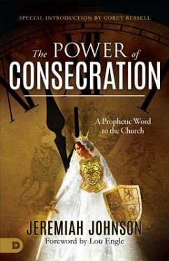 The Power of Consecration - Johnson, Jeremiah