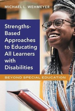 Strengths-Based Approaches to Educating All Learners with Disabilities - Wehmeyer, Michael L
