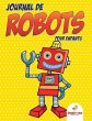 Journal de robots pour enfants (French... - Bild 1