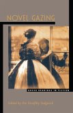 Novel Gazing (eBook, PDF) Novel Gazing (eBook, PDF)