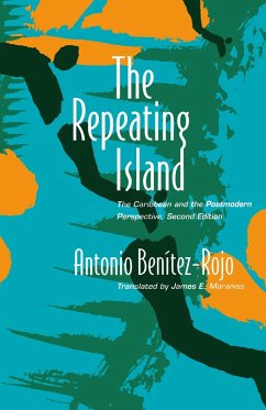 Repeating Island (eBook, PDF) - Antonio Benitez-Rojo, Benitez-Rojo