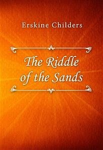 The Riddle of the Sands (eBook, ePUB) - Childers, Erskine