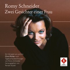 Romy Schneider - Zwei Gesichter einer Frau (MP3-Download) - Pichler, Chris; Seydel, Renate