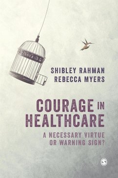 Courage in Healthcare - Rahman, Shibley;Myers, Rebecca