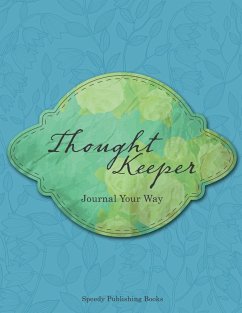 Thought Keeper - Speedy Publishing Books