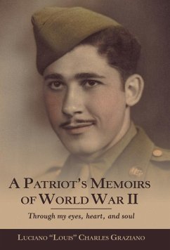 A Patriot's Memoirs of World War Ii - Charles Graziano, Luciano Louis